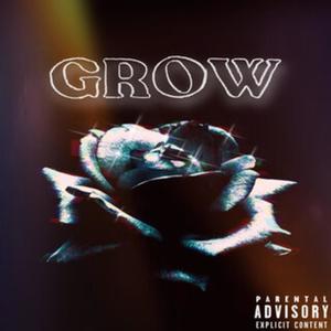 Grow (Explicit)