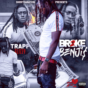 Broke 2 Benjis (Explicit)