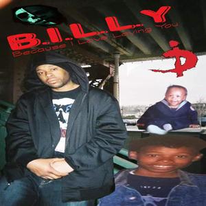 B.I.L.L.Y. Because I Love Loving You (Explicit)