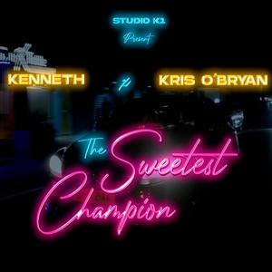 Kenneth - The sweetest champion