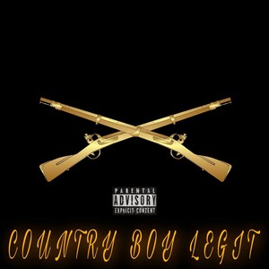 Country Boy Legit (feat. General Jamerson) (Explicit)
