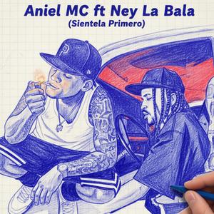 Sientela Primero (feat. Ney La Bala) (Explicit)