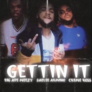 Gettin It (Explicit)