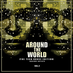 Around The World, Vol. 2 (The Tech House Edition)