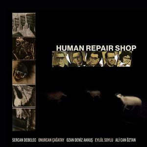 Human Repair Shop