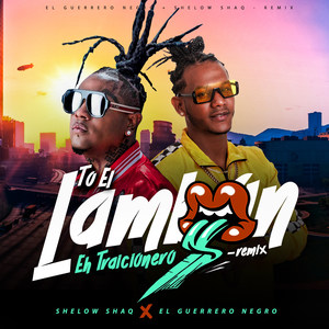 To El Lambon Eh Traicionero (Remix|Explicit)