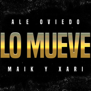 Lo Mueve (Explicit)