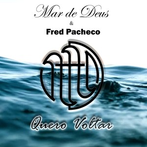 Quero Voltar (feat. Fred Pacheco)
