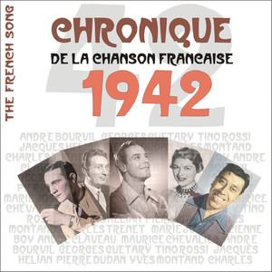 The French Song / Chronique De La Chanson Française (1942) , Volume 19