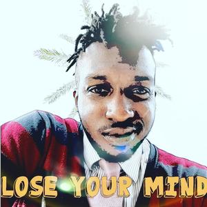 Lose Your Mind