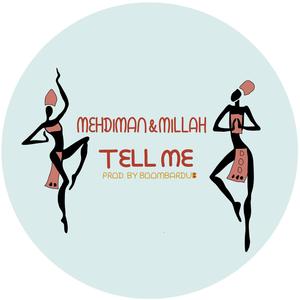 Tell me (feat. Millah)