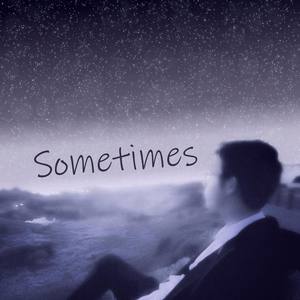 Sometimes