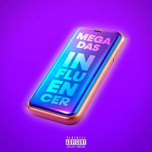 MEGA DAS INFLUENCER (Explicit)