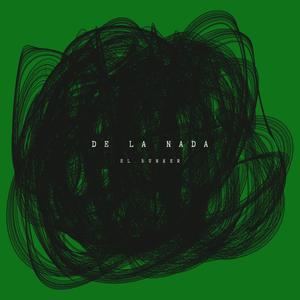 El Búnker - DE LA NADA