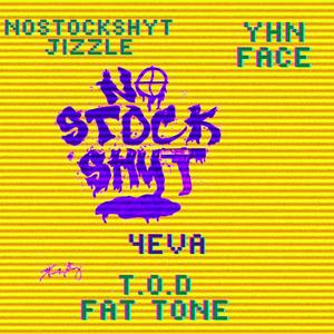 Nostockshyt 4eva (feat. Yhn Face) [Explicit]