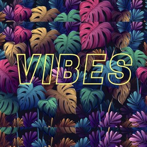 VIBES (Explicit)