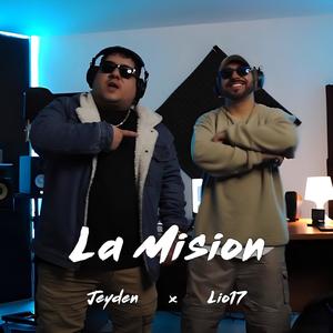 La Mision (feat. Jeyden) (Explicit)