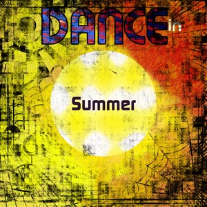 Dance in Summer 2014 (Top 50 the Best of Dance in Ibiza)