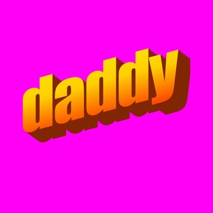 Daddy (Explicit)