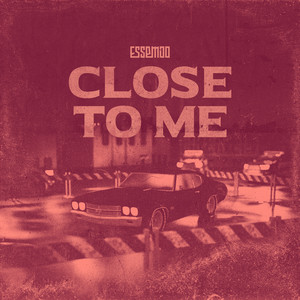 Close to Me