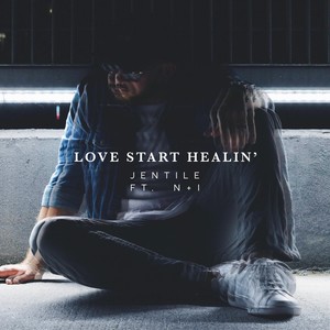 Love Start Healin'(feat. N + I)