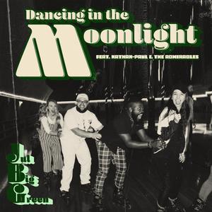 Dancing in the Moonlight (feat. Nathan-Paul & The Admirables)
