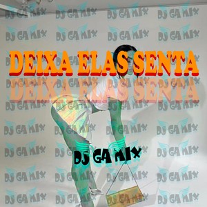 DEIXA ELAS SENTA (Remix) [Explicit]