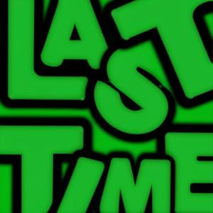 last time