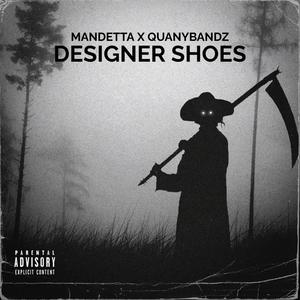 DESIGNER SHOES (feat. QuanyBandz) [Explicit]