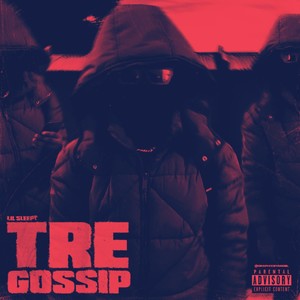 Tre Gossip (Recharge) [Explicit]