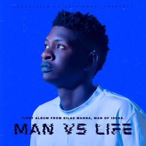 Man vs Life (Explicit)