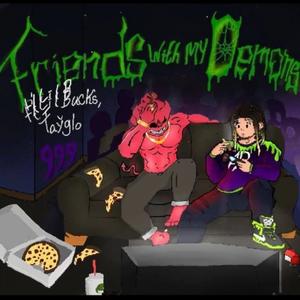 Friends With My Demons (Explicit)