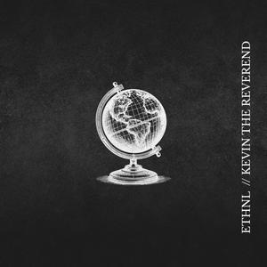 Outta This World (feat. ETHNL & Kevin the Reverend) (Explicit)