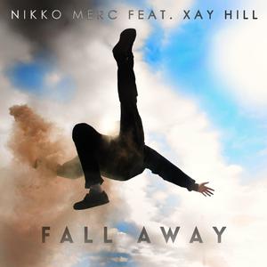 Fall Away (feat. Xay Hill)