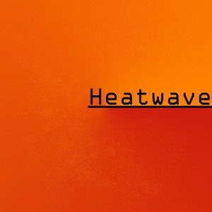 Heatwave