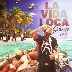 La vida Loca (Explicit)