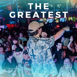 The Greatest (Explicit)