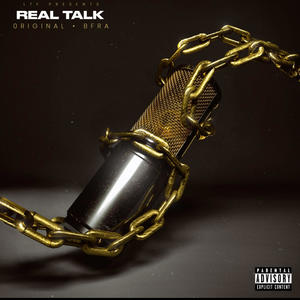 Real Talk (feat. Bfra) [Explicit]