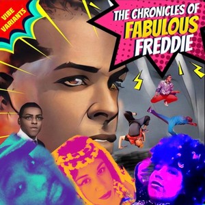 The Chronicles of Fabulous Freddie (Explicit)