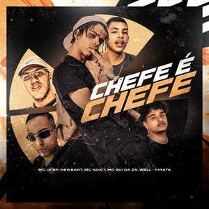 Chefe É Chefe (Explicit)