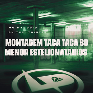 Montagem Taca Taca Só Menor Estelionatários (Explicit)