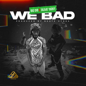 We Bad (Explicit)