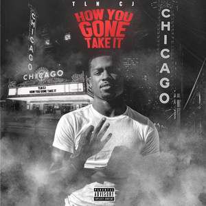 How You Gone Take It (Explicit)