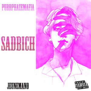 Sadbich (Explicit)