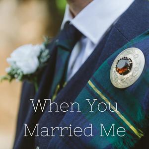 When You Married Me(feat. Brad Greer & Joey Contreras)