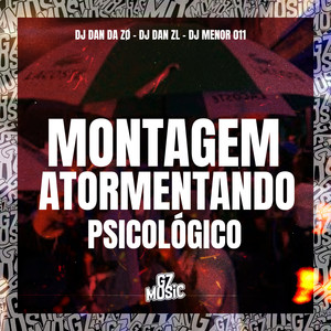 Montagem Atormentando Psicológico (Explicit)
