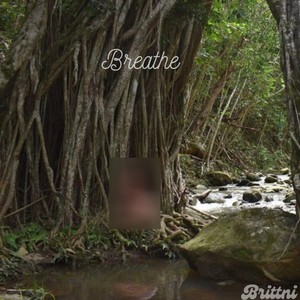 Breathe (Explicit)