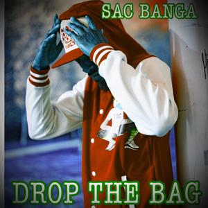 DROP THE BAG (feat. Proofetheprince) (Explicit)