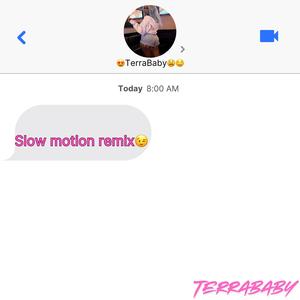 SlowMotion (Explicit)