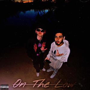 On The Low (feat. GHO$tBOY) [Explicit]